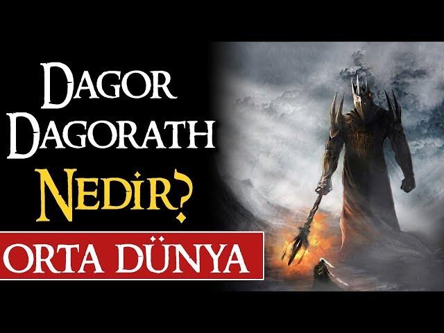 DAGOR DAGORATH (SON SAVAŞ) NEDİR?