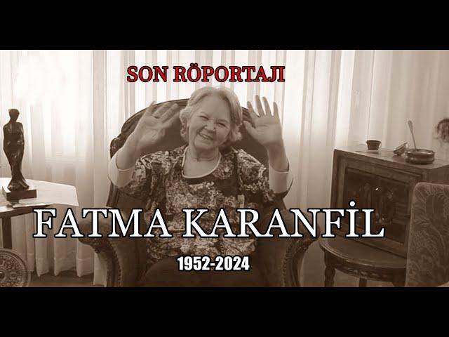 Fatma Karanfil'in Kanser Olmasıyla İlgili Sözleri! Son Röportajı...| NOSTALJİ VAKTİ