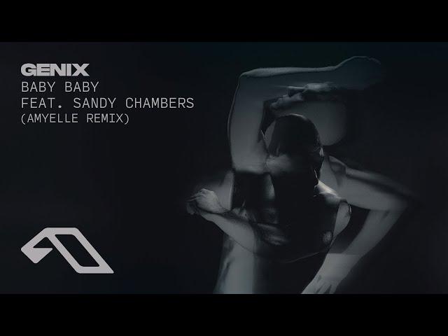 Genix & Sandy Chambers - Baby Baby (AmyElle Remix)