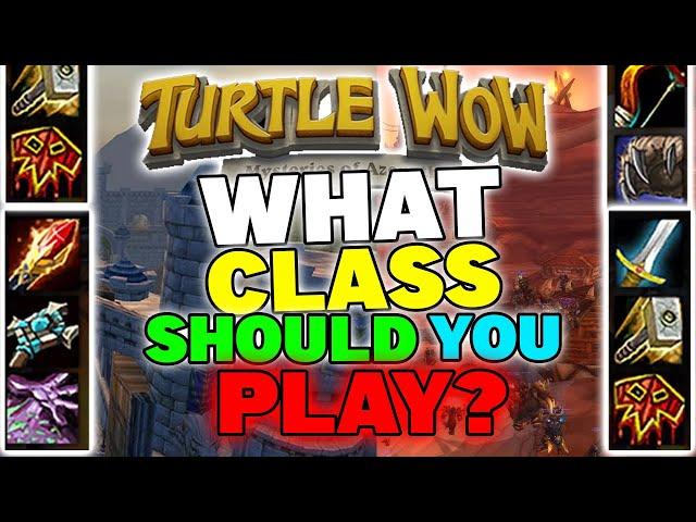 Turtle WoW - WHAT CLASS SHOULD YOU PLAY?