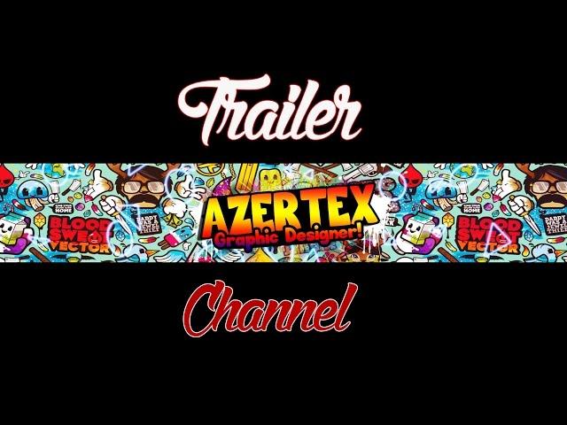 Trailer - AzerteX Graphic Designer!