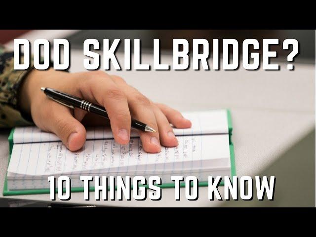 DOD SkillBridge - TOP 10 TIPS YOU NEED TO KNOW!