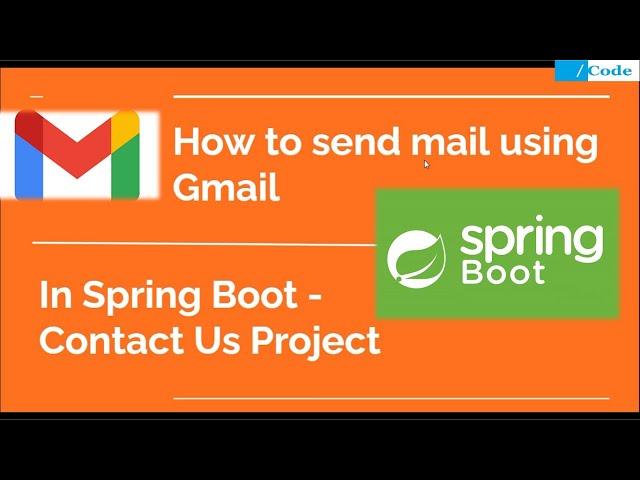 Send an email using Gmail API in Spring Boot | spring-boot-starter-mail package l Part 1