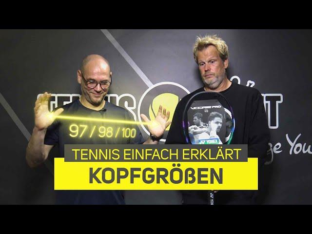 KOPFGRÖßEN bei Tennisschlägern - Unterschiede, Vorteile & mehr! | Tennis einfach erklärt!