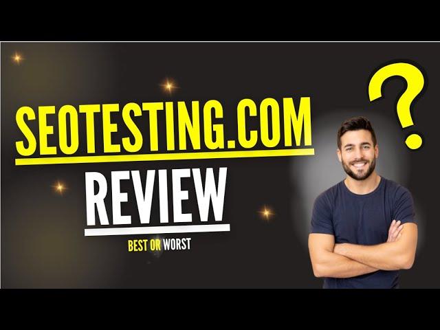 SEOtesting.com Review 2023