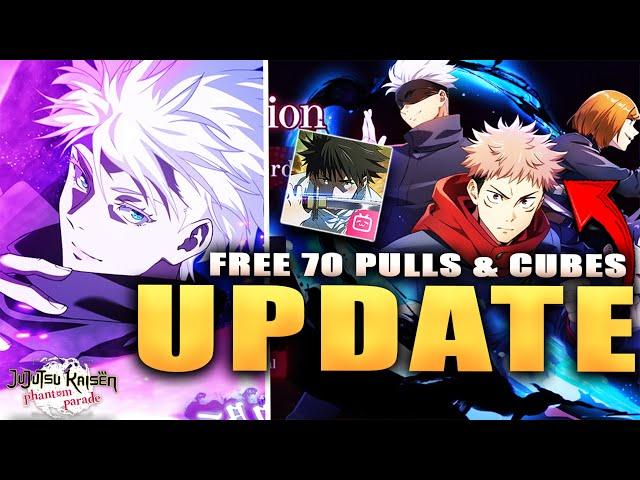 *FREE* 70 PULLS & 1200 CUBES! GLOBAL UPDATE BANNER, EVENT & MORE! (JJK: Phantom Parade)