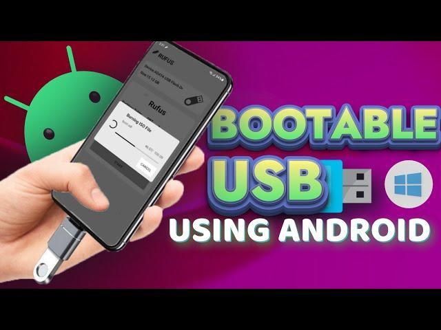 How to Create a Bootable USB Using an Android Phone | Easy & Free Method