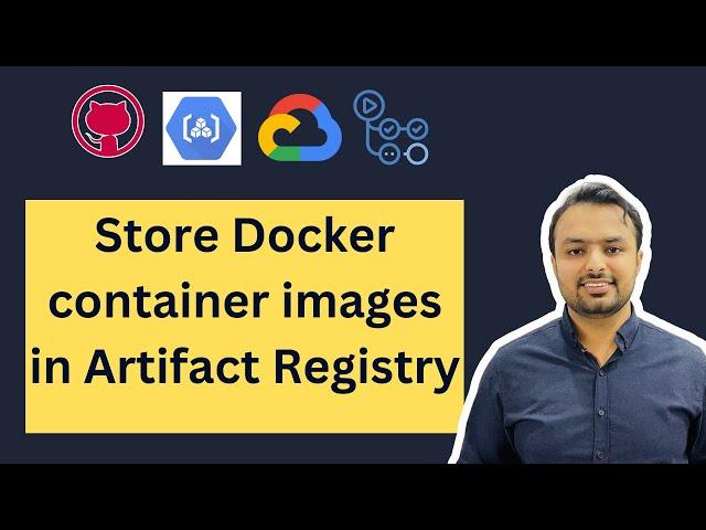 Store Docker container images in Artifact Registry