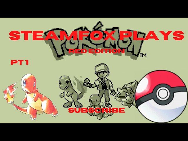 Steamfox Plays Pokemon, Bloopers included!