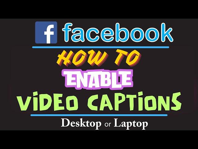 How To Enable Video Captions on Facebook | PC | Step-by-Step Guide!