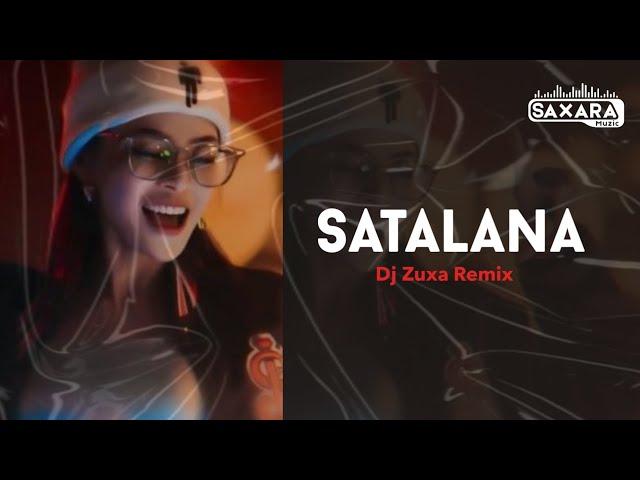 Satalana - Dj Zuxa Remix