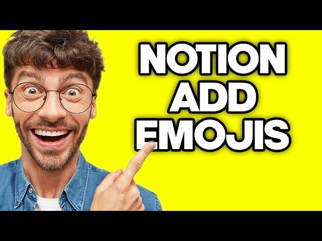 How To Add Emoji To Notion (2023)