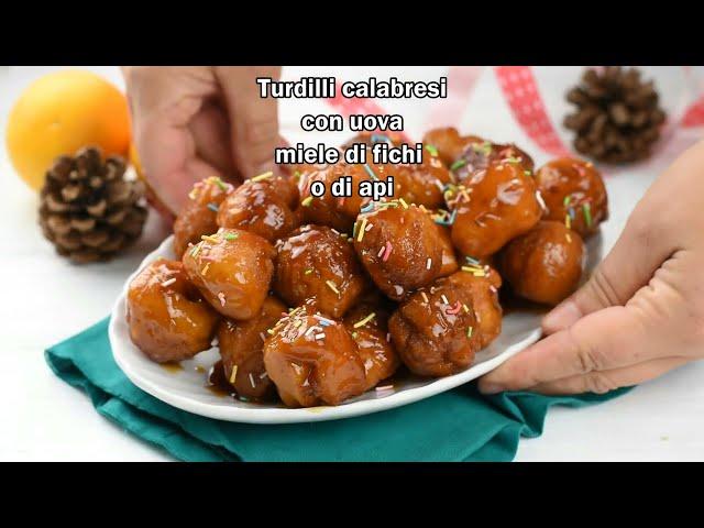 Turdilli calabresi i dolci classici del Natale presenti in tutte le case - Ricette che Passione