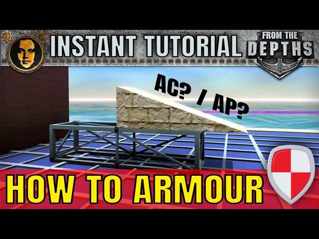 How To Armour - From The Depths INSTANT Tutorial