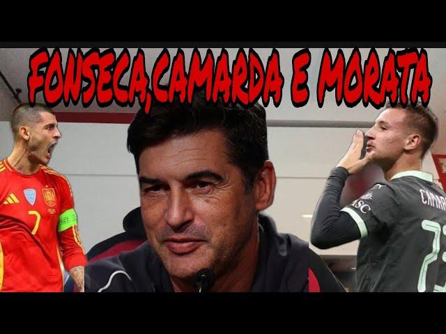 FONSECA: "GIOCA CAMARDA"!! MORATA OUT A CAGLIARI MA CONVOCATO DALLA SPAGNA!?! CAGLIARI-MILAN - BRIGA