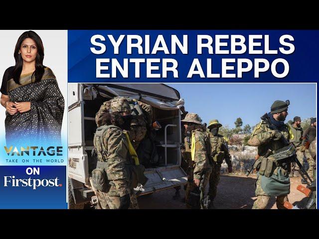 Rebels Launch Surprise Attack on Syria's Second-largest City | Vantage with Palki Sharma