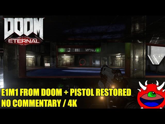 E1M1 in Doom Eternal + Doom Eternal Pistol - No Commentary Gameplay