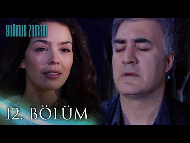 Yağmur Zamanı 12. Bölüm | HD