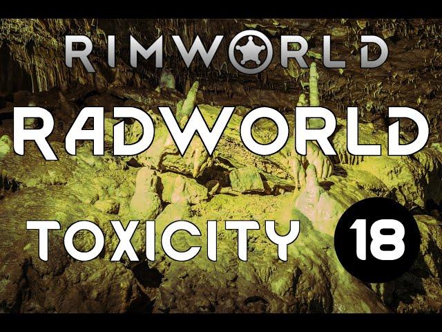 Radworld Mod - Ep 18 - Rimworld Gameplay Let's Play