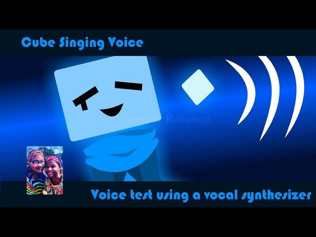  Pink Corruption  Cubes Singing Voice Test | Brittany Robinson