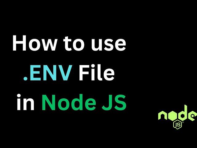 How to Use .env File in NodeJS