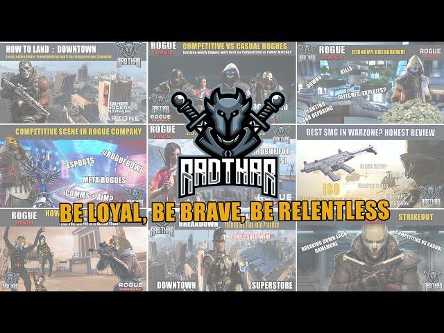 BE LOYAL, BE BRAVE, BE RELENTLESS - Channel Trailer (Who is Radthar)