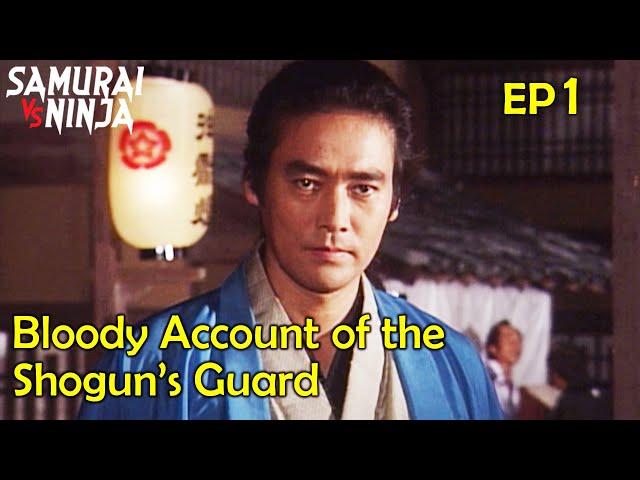 Bloody Account of The Shogun's Guard | Episode 1 | Full movie | Samurai VS Ninja (English Sub)