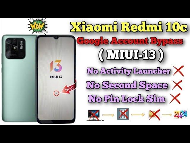 Redmi 10c Frp Bypass (MIUI-13) / All Xiaomi Redmi Google Account unlock Done 2024/Without Pc, 