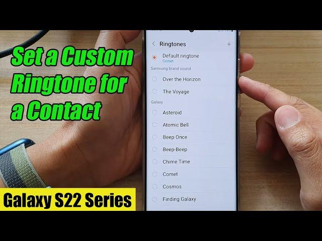 Galaxy S22/S22+/Ultra: How to Set a Specific/Custom Ringtone for a Contact