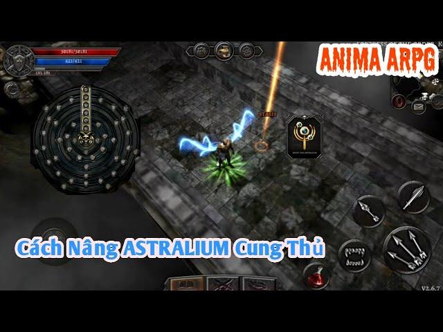 Cách nâng điểm Astralium cho Archery trong Anima