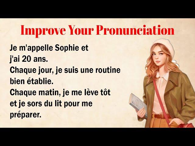 Perfect Your French Pronunciation | Learn French with a short story for Beginners (A1-A2)