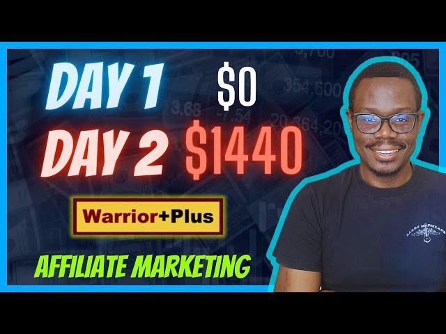 Earn Money with Affiliate Marketing from WarriorPlus | Best Way to Promote Affiliate Products $1440