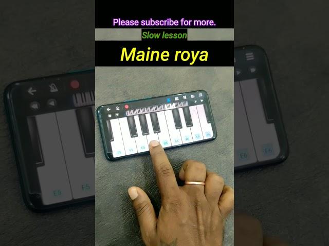 Maine roya in mobile piano| maine roya piano tutorial