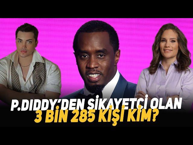 P.Diddy’den Şikayetçi Olan 3 bin 285 kişi Kim?