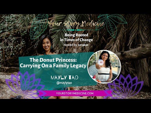 The Donut Princess: Carrying On a Family Legacy with Mayly Tao