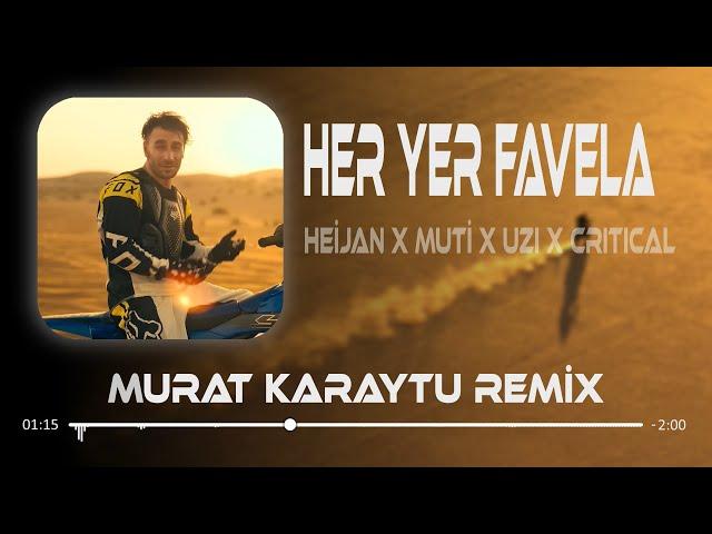 Anadoludan Doğu Anadoludan - Heijan X Muti X Uzi X Critical & Her Yer Favela ( Murat Karaytu Remix )