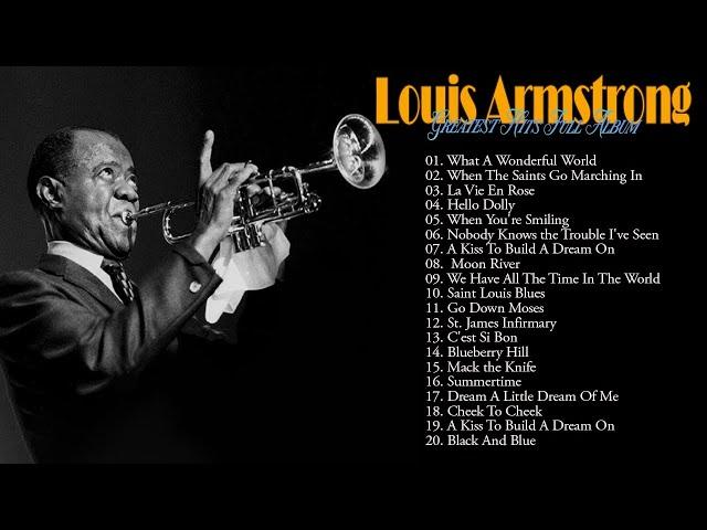 The Very Best Of Louis Armstrong - Louis Armstrong Greatest Hits Full Album 2025 - Classic Jazz