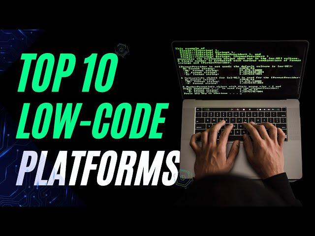 Top 10  Low-Code Platforms That Will Become More Popular In 2023