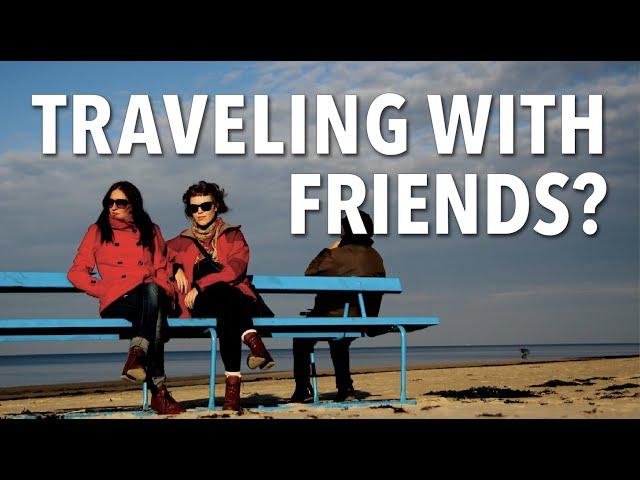 TIPS TO PLAN A TRIP WITH FRIENDS  | how to still like each other afterwards