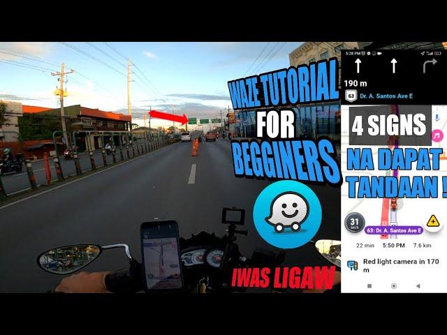 TIPS WAZE TUTORIAL| 4 SIGN NA DAPAT TINGNAN PARA IWAS LIGAW