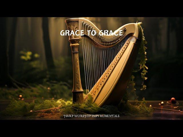 GRACE TO GRACE / PROPHETIC HARP WARFARE INSTRUMENTAL/ DAVID HARP / 432Hz BODY HEALING INSTRUMENTAL