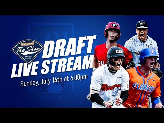 Destination: The Show. 2024 MLB Draft, Day One Stream