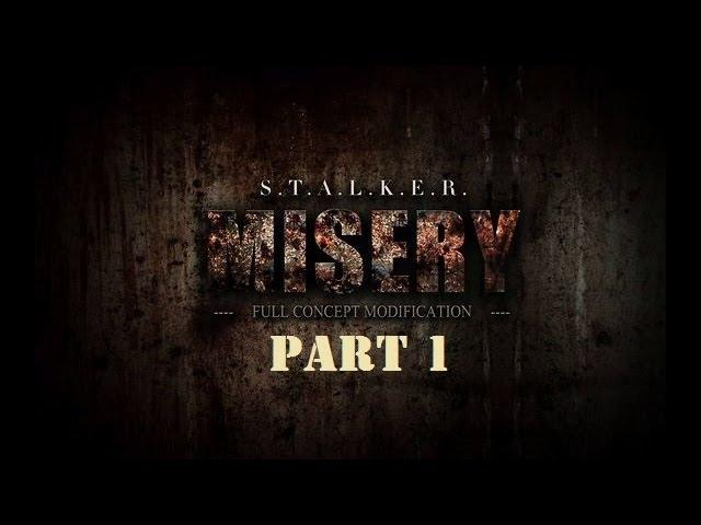 S.T.A.L.K.E.R. Зов Припяти (MISERY) #1