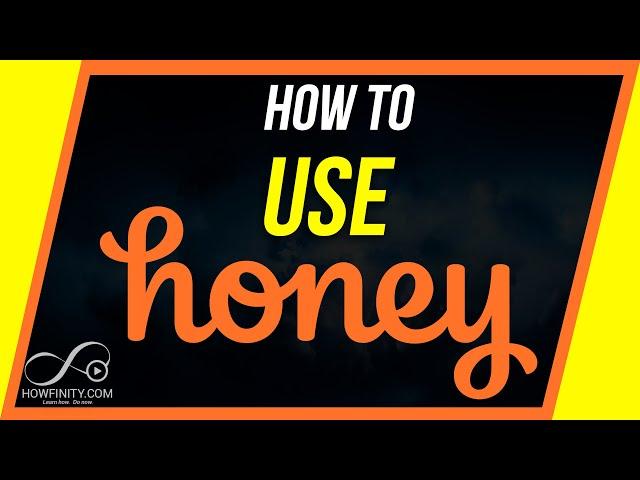 How to Use Honey - Save Money Online Shopping