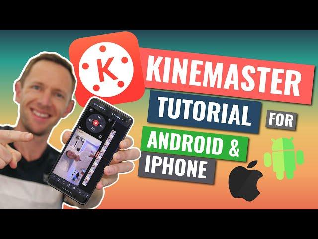 Kinemaster Tutorial: How to Edit Video on Android & iPhone!