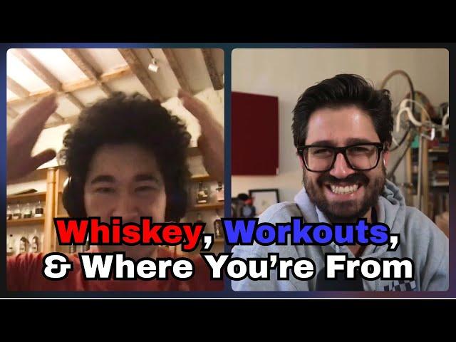 Whiskey, Workouts, and Where You're From [David Thomas Tao]