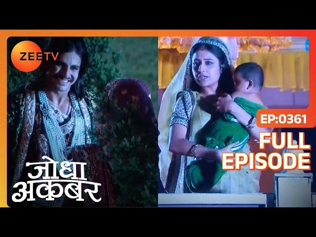 Ep. 361 | Akbar को देखा किसी के साथ Jodha ने | Jodha Akbar | Zee TV