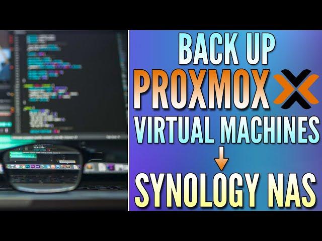 How to Backup Proxmox VM's to a Synology NAS (Tutorial)