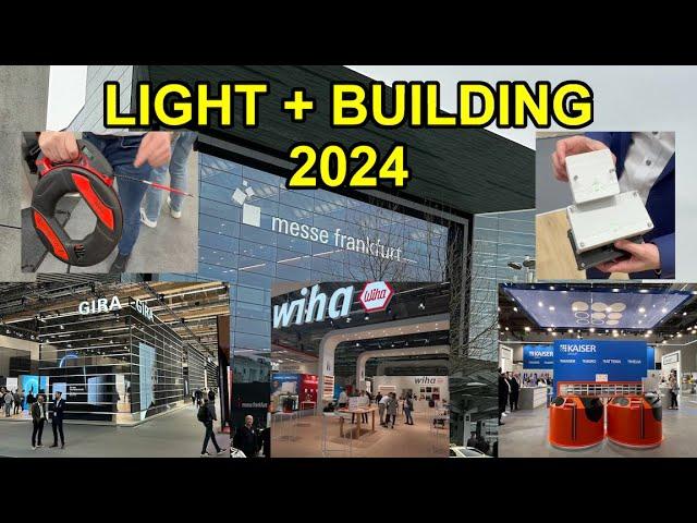 Light and Building 2024 - Highlights - Neuheiten - Zusammenfassung