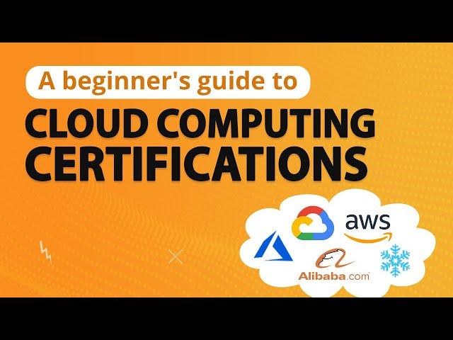 Cloud Computing Certifications - A Beginner’s Guide | Whizlabs